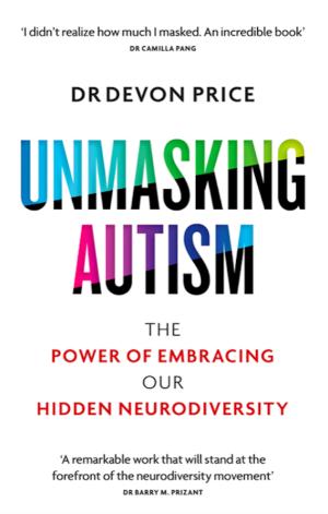 Unmasking Autism by Devon Price Free PDF Download