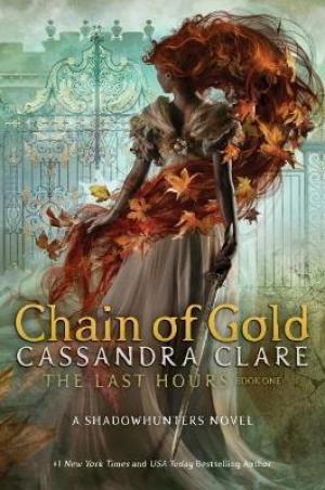 Chain of Gold (The Last Hours #1) Free PDF Download