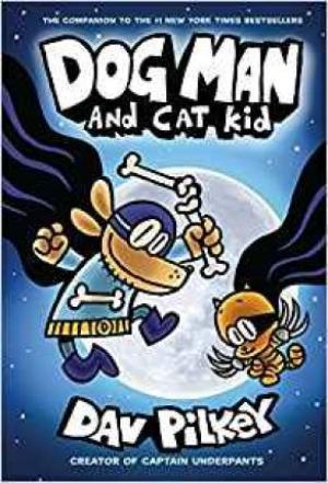 Dog Man and Cat Kid (Dog Man #4) Free PDF Download