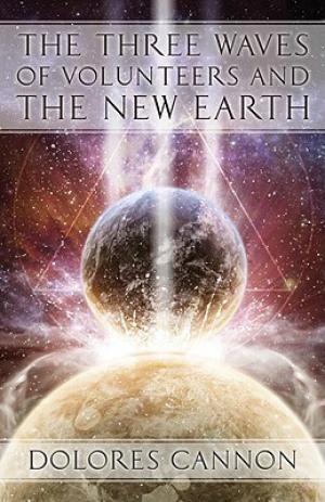 The Three Waves of Volunteers and the New Earth Free PDF Download