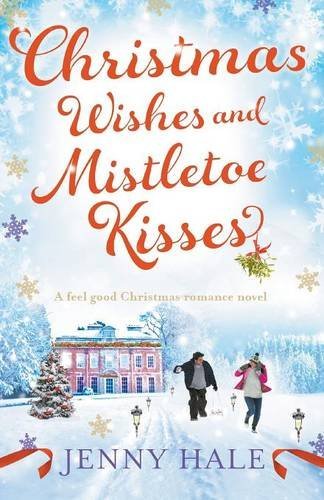 Christmas Wishes and Mistletoe Kisses Free PDF Download