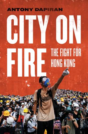 City on Fire: The Fight for Hong Kong Free PDF Download