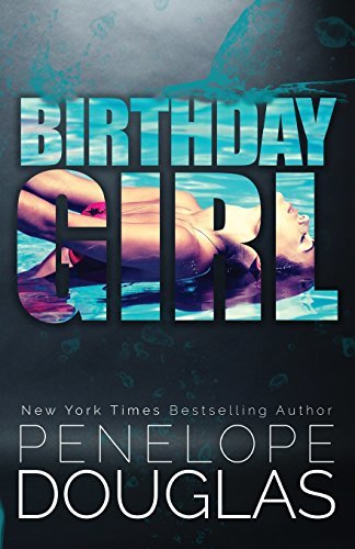 Birthday Girl by Penelope Douglas Free PDF Download