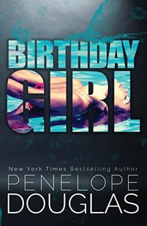 Birthday Girl by Penelope Douglas Free PDF Download