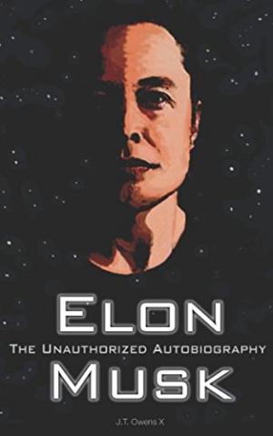 Elon Musk: The Unauthorized Autobiography Free PDF Download