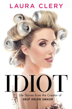 Idiot by Laura Clery Free PDF Download