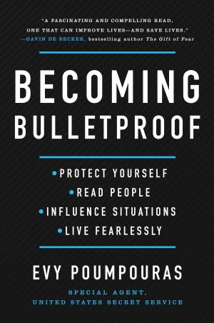 Becoming Bulletproof by Evy Poumpouras Free PDF Download