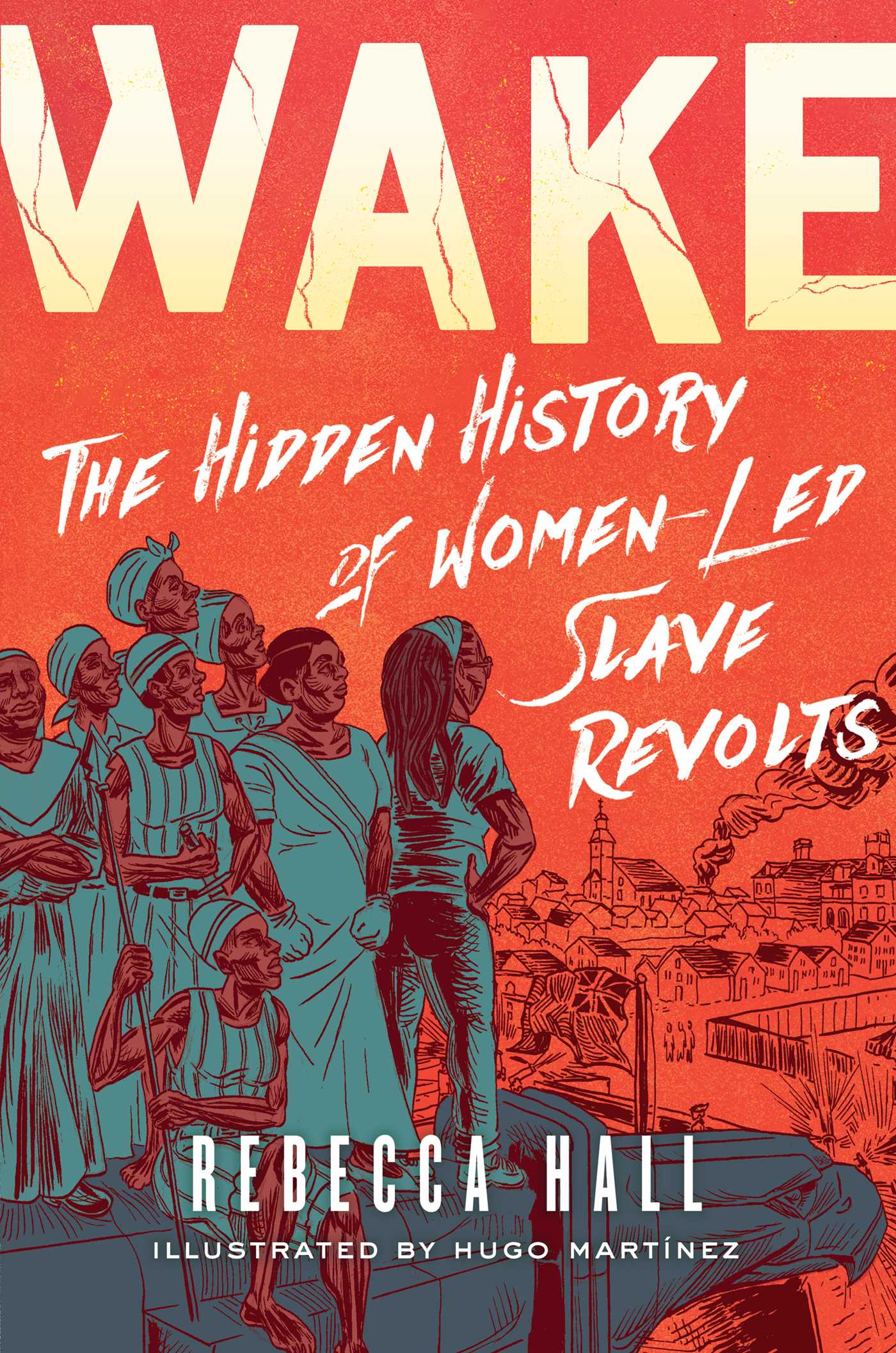 Wake: The Hidden History of Women-Led Slave Revolts Free PDF Download