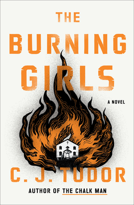 The Burning Girls by C.J. Tudor Free PDF Download