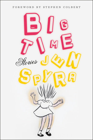 Big Time by Jen Spyra  Free PDF Download