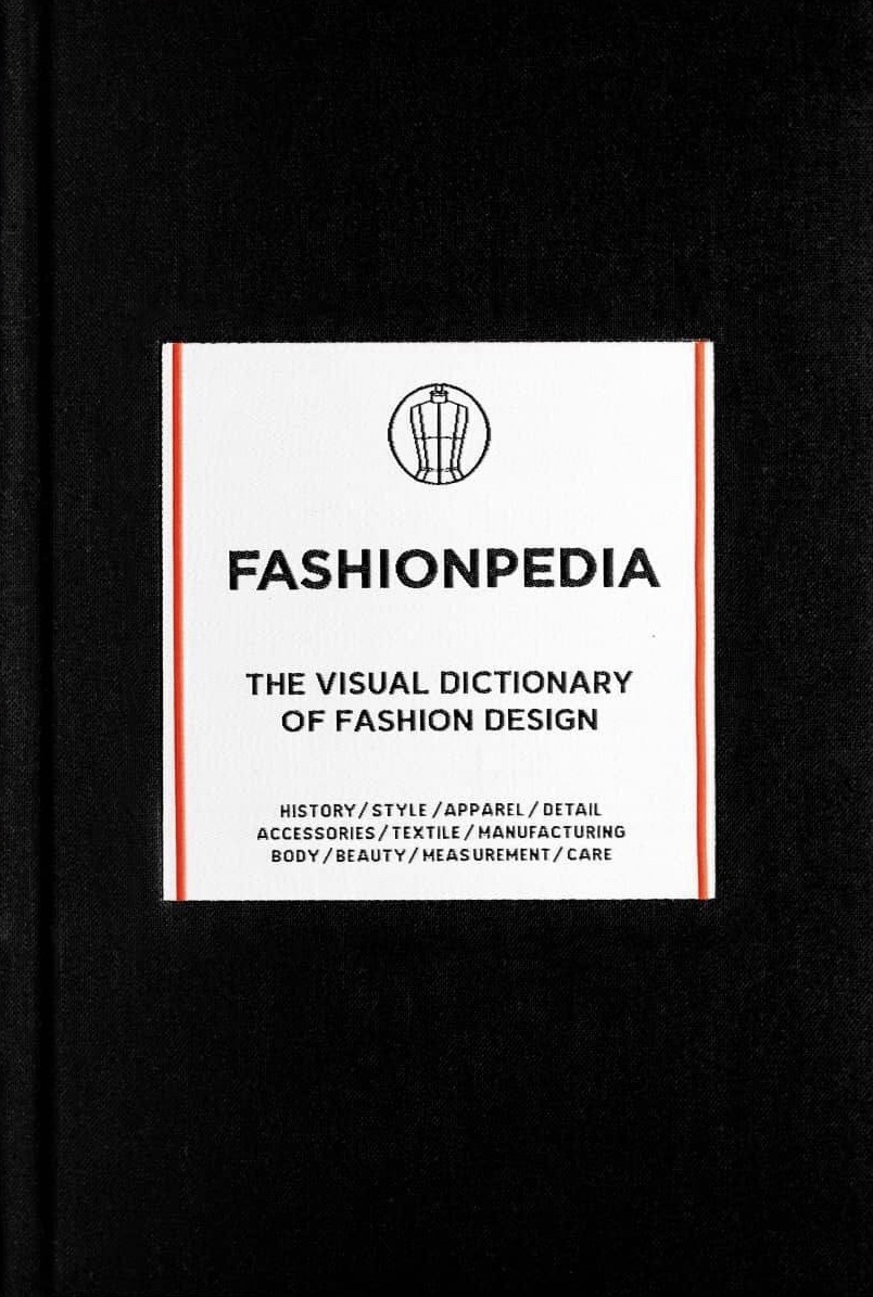 Fashionpedia - The Visual Dictionary Of Fashion Design Free PDF Download