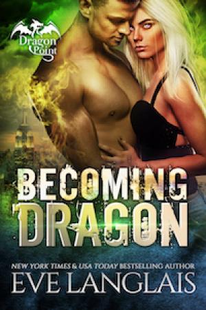 Becoming Dragon (Dragon Point #1) Free PDF Download