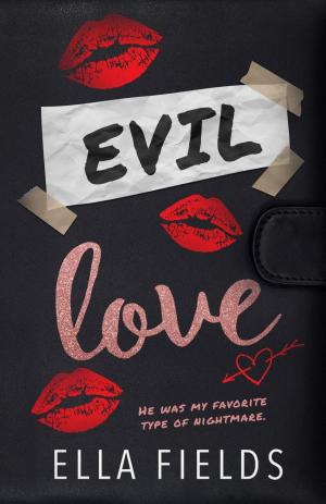 Evil Love by Ella Fields Free PDF Download