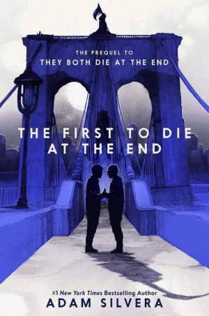 The First to Die at the End (Death-Cast #0) Free PDF Download