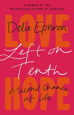 Left on Tenth: A Second Chance at Life Free PDF Download