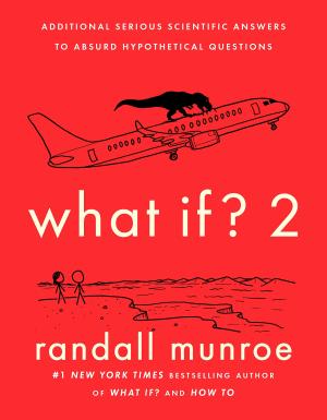 What If? 2 by Randall Munroe Free PDF Download