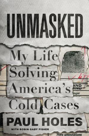 Unmasked: My Life Solving America's Cold Cases Free PDF Download