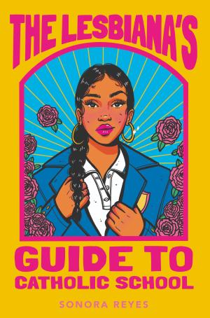 The Lesbiana's Guide to Catholic School Free PDF Download