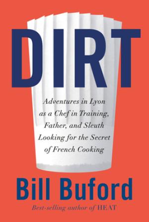 Dirt by Bill Buford Free PDF Download