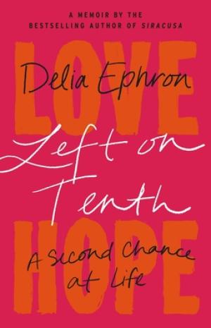 Left on Tenth: A Second Chance at Life Free PDF Download