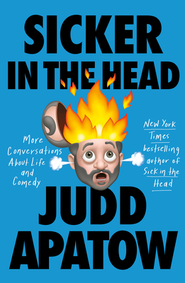 Sicker in the Head by Judd Apatow Free PDF Download