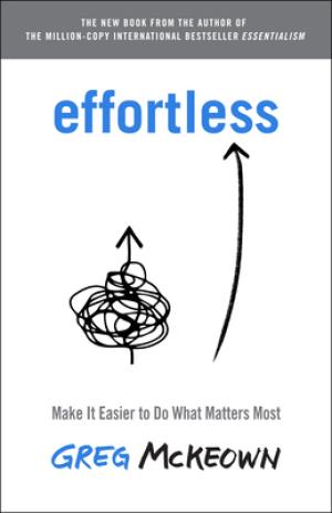 Effortless: Make It Easier to Do What Matters Most Free PDF Download