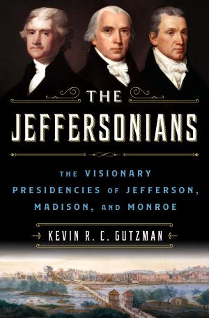 The Jeffersonians by Kevin R.C. Gutzman Free PDF Download