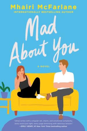 Mad about You by Mhairi McFarlane Free PDF Download