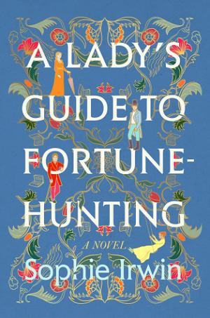 A Lady's Guide to Fortune-Hunting #1 Free PDF Download