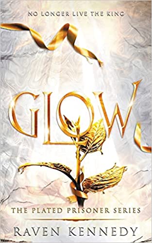 Glow (The Plated Prisoner #4) Free PDF Download