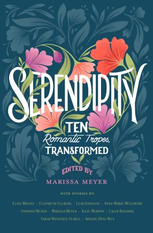 Serendipity: Ten Romantic Tropes, Transformed Free PDF Download