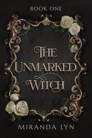 The Unmarked Witch (Unmarked #1) Free PDF Download