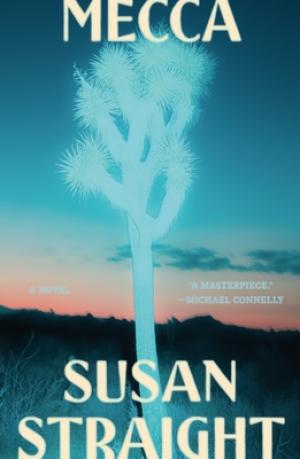 Mecca by Susan Straight Free PDF Download