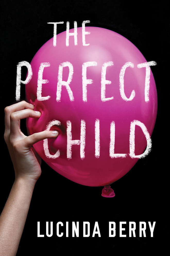 The Perfect Child by Lucinda Berry Free PDF Download