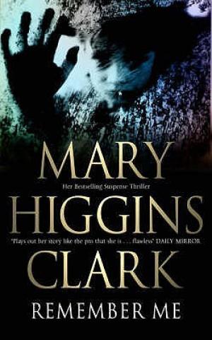 Remember Me by Mary Higgins Clark Free PDF Download