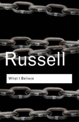 What I Believe by Bertrand Russell Free PDF Download