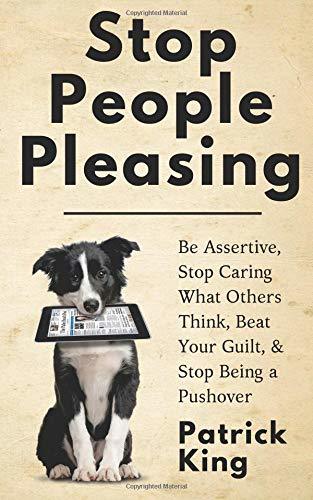 Stop People Pleasing by Patrick King Free PDF Download