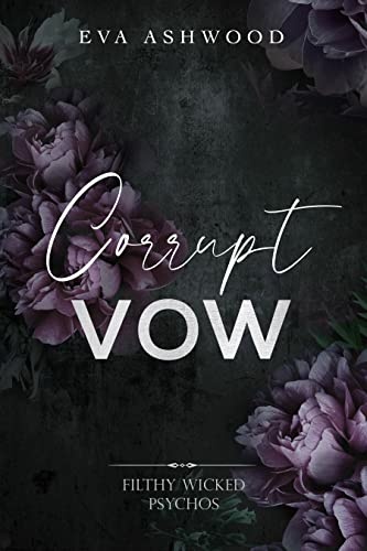 Corrupt Vow (Filthy Wicked Psychos #3) Free PDF Download