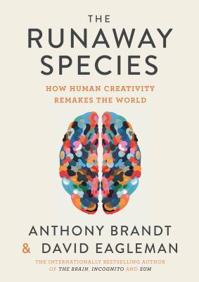 The Runaway Species by David Eagleman Free PDF Download