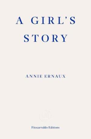 A Girl's Story by Annie Ernaux Free PDF Download