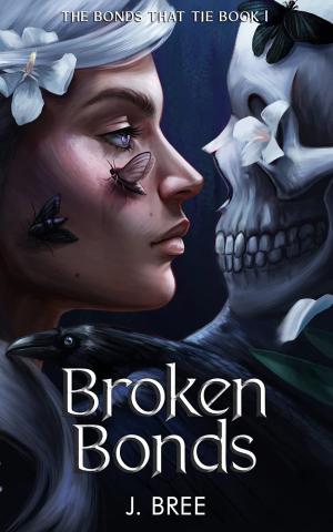 Broken Bonds (The Bonds That Tie #1) Free PDF Download