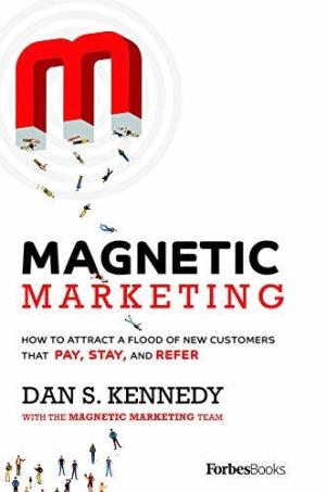 Magnetic Marketing by Dan S. Kennedy Free PDF Download