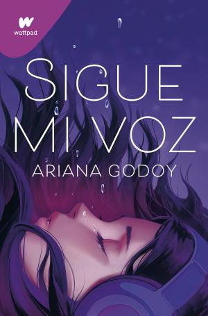 Sigue mi voz by Ariana Godoy Free PDF Download