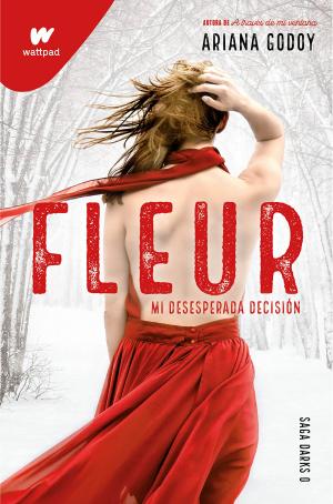 Fleur. Mi desesperada decisión (DARKS 0) Free PDF Download