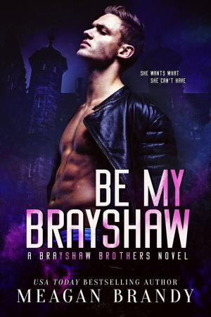 Be My Brayshaw (Brayshaw High #4) Free PDF Download