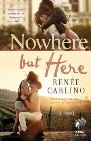 Nowhere but Here by Renee Carlino Free PDF Download