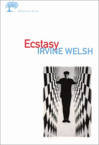 Ecstasy by Irvine Welsh Free PDF Download