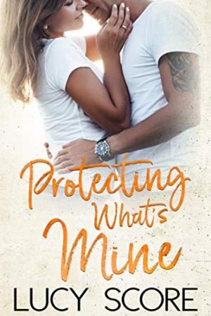 Protecting What's Mine (Benevolence #3) Free PDF Download