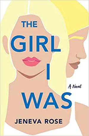 The Girl I Was by Jeneva Rose Free PDF Download