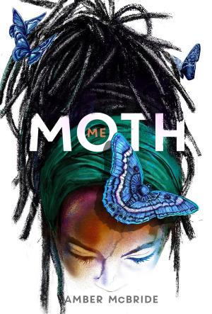 Me (Moth) by Amber McBride Free PDF Download